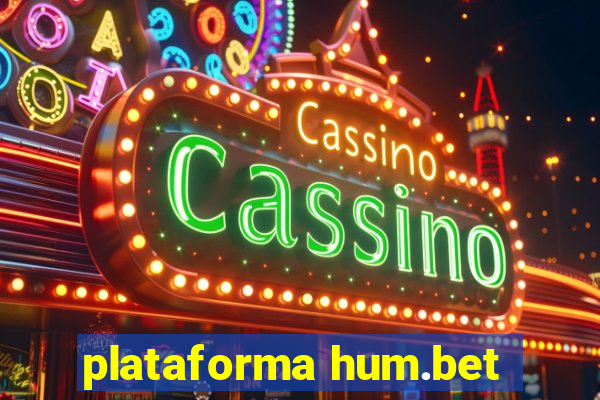 plataforma hum.bet